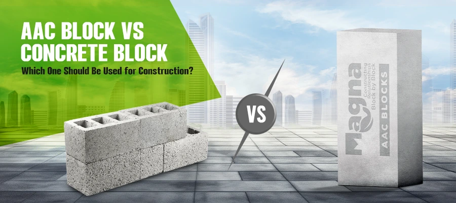 AAC Block vs Concrete Block: Which One Should Be Used for Construction?