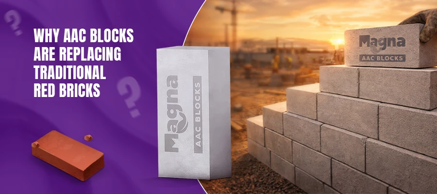 Red Bricks or AAC Blocks? Which is the Best Construction Material?